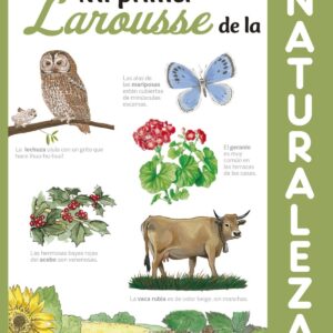 MI PRIMER LAROUSSE DE LA NATURALEZA