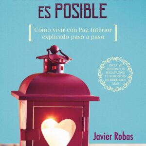 La Paz Interior es posible