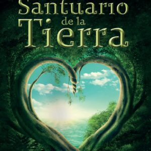EL SANTUARIO DE LA TIERRA