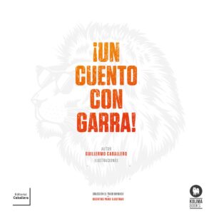 UN CUENTO CON GARRA