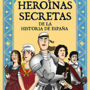 HEROINAS SECRETAS