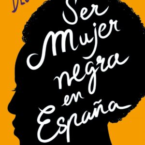 SER MUJER NEGRA EN ESPAÑA