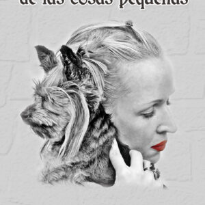 El alma de las cosas pequeñas