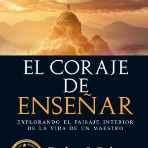 EL CORAJE DE ENSEÑAR