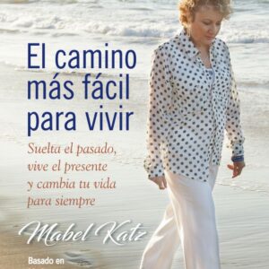 EL CAMINO MÁS FÁCIL PARA VIVIR