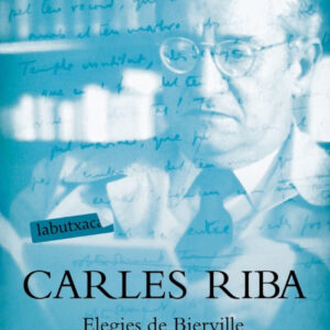 ELEGIES DE BIERVILLE SALVATGE COR DARRERS POEMES