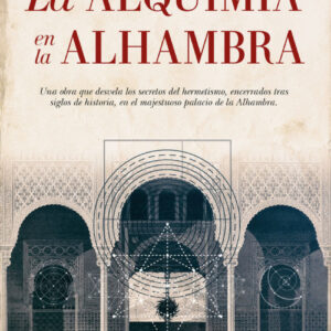 LA ALQUIMIA EN LA ALHAMBRA