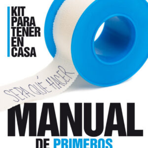 MANUAL DE PRIMEROS AUXILIOS Y PEQUEÑAS URGENCIAS