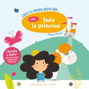 CREA TU PROPIA AVENTURA CON INéS LA PRINCESA