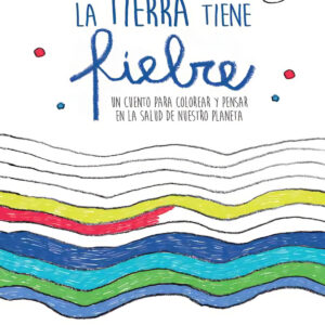 LA TIERRA TIENE FIEBRE
