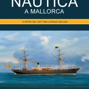 UNA HISTÒRIA DE LA NÀUTICA A MALLORCA