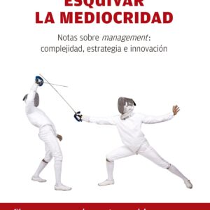 ESQUIVAR LA MEDIOCRIDAD