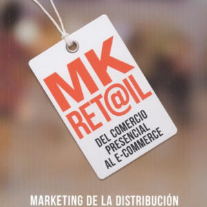 MK RET@IL. DEL COMERCIO PRESENCIAL AL E-COMMERCE