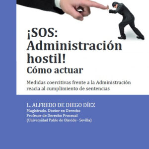 ¡SOS: ADMINISTRACIÓN HOSTIL! CÓMO ACTUAR