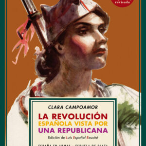LA REVOLUCIÓN ESPAÑOLA VISTA POR UNA REPUBLICANA