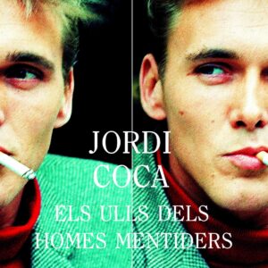 ELS ULLS DELS HOMES MENTIDERS