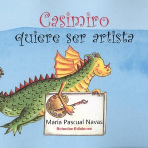 CASIMIRO QUIERE SER ARTISTA