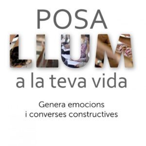 POSA LLUM A LA TEVA VIDA