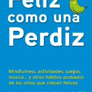 FELIZ COMO UNA PERDIZ