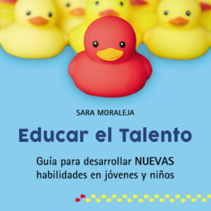 EDUCAR EL TALENTO