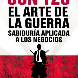 SUN TZU. EL ARTE DE LA GUERRA