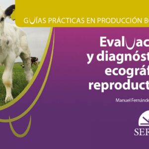 GUÍAS PRÁCTICAS PRODUCCIÓN BOVINA