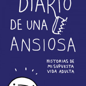 DIARIO DE UNA ANSIOSA