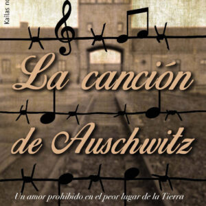 LA CANCIÓN DE AUSCHWITZ
