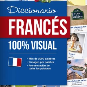 DICCIONARIO DE FRANCÉS 100% VISUAL