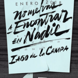 NO ME VAS A ENCONTRAR EN NADIE