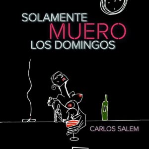 SOLAMENTE MUERO LOS DOMINGOS