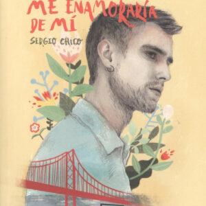 SI YO FUESE TÚ, ME ENAMORARÍA DE MÍ