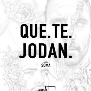QUE.TE.JODAN