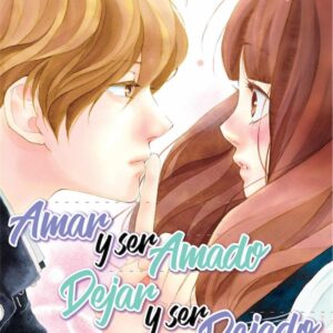 AMAR Y SER AMADO, DEJAR Y SER DEJADO 2