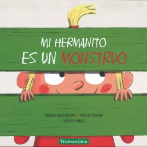 MI HERMANITO ES UN MONSTRUO