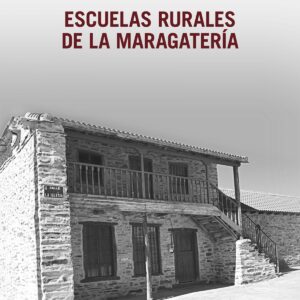 ESCUELAS RURALES DE LA MARAGATERÍA