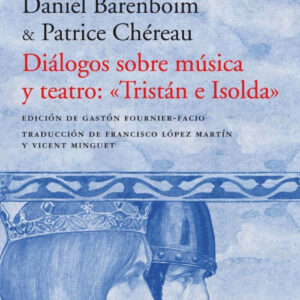 DIÁLOGOS SOBRE MÚSICA Y TEATRO: 'TRISTÁN E ISOLDA'
