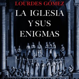 LA IGLESIA Y SUS ENIGMAS