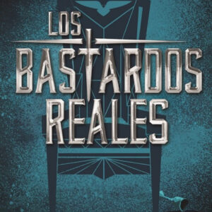 LOS BASTARDOS REALES
