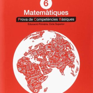 PROVES MATEMÁTIQUES 6E.PRIMARIA. COMPETENCIES BÁSIQUES