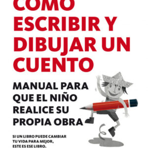 CÓMO ESCRIBIR Y DIBUJAR UN CUENTO
