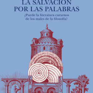 LA SALVACIÓN POR LAS PALABRAS