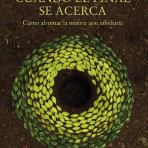 CUANDO EL FINAL SE ACERCA