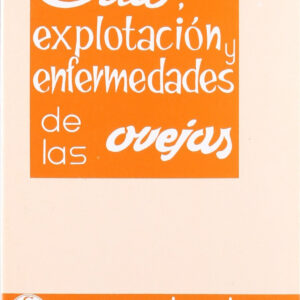 CRÍA, EXPLOTACIÓN/ENFERMEDADES DE LAS OVEJAS