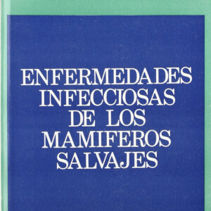 ENFERMEDADES INFECCIOSAS DE LOS MAMÍFEROS SALVAJES