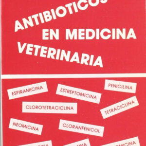 ANTIBIÓTICOS EN MEDICINA VETERINARIA