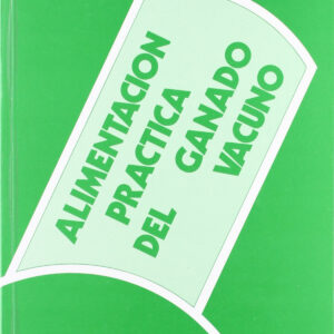 ALIMENTACIÓN PRÁCTICA DEL GANADO VACUNO