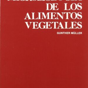 MICROBIOLOGÍA DE LOS ALIMENTOS VEGETALES
