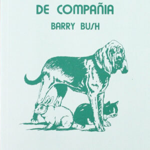 PRIMEROS AUXILIOS A LOS ANIMALES DE COMPAÑÍA