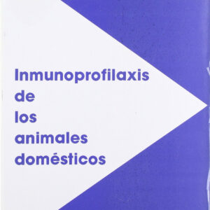 INMUNOPROFILAXIS DE LOS ANIMALES DOMÉSTICOS